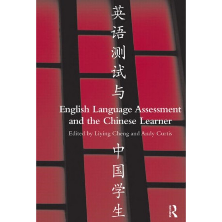 English Language Assessment and the Chinese Learner