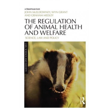 The Regulation of Animal Health and Welfare: Science, Law and Policy
