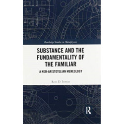 Substance and the Fundamentality of the Familiar: A Neo-Aristotelian Mereology