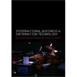 International Business and Information Technology: Interaction and Transformation in the Global Economy