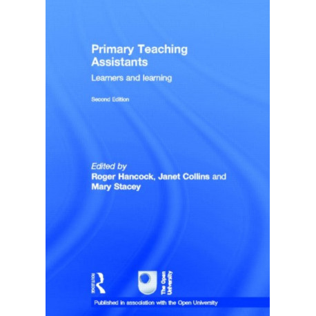 Primary Teaching Assistants: Learners and learning