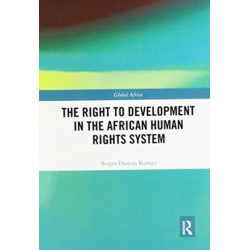 The Right to Development in the African Human Rights System