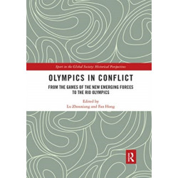 Olympics in Conflict: From the Games of the New Emerging Forces to the Rio Olympics