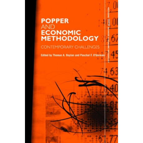 Popper and Economic Methodology: Contemporary Challenges