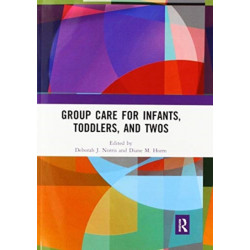Group Care for Infants, Toddlers, and Twos