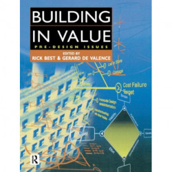 Building in Value: Pre-Design Issues: Pre-Design Issues