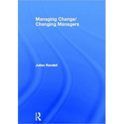 Managing Change / Changing Managers
