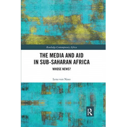 The Media and Aid in Sub-Saharan Africa: Whose News?
