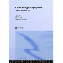 Consuming Geographies: We Are Where We Eat