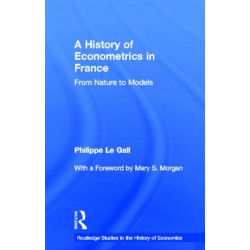 A History of Econometrics in France: From Nature to Models