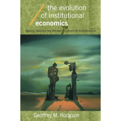 The Evolution of Institutional Economics