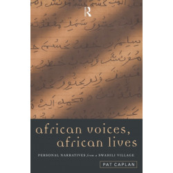 African Voices, African Lives: Personal Narratives from a Swahili Village