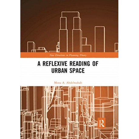 A Reflexive Reading of Urban Space