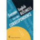 German/English Business Correspondence: Geschaftskorrespondenz Deutsch/Englisch