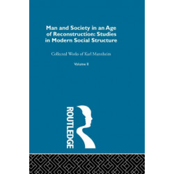 Man and Society in an Age of Reconstruction: Studies in Modern Social Structure