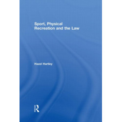 Sport, Physical Recreation and the Law