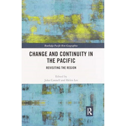 Change and Continuity in the Pacific: Revisiting the Region