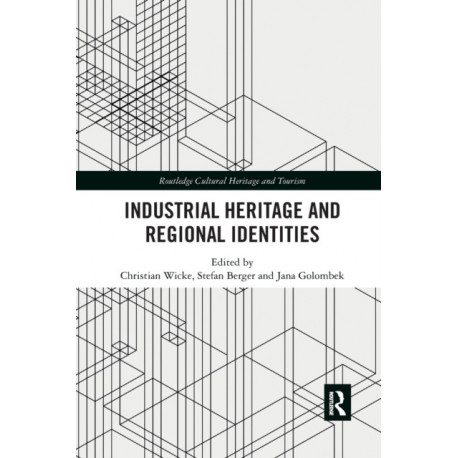 Industrial Heritage and Regional Identities
