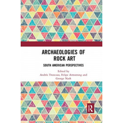 Archaeologies of Rock Art: South American Perspectives