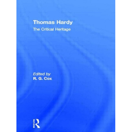 Thomas Hardy: The Critical Heritage