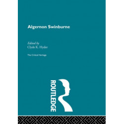 Algernon Swinburne: The Critical Heritage