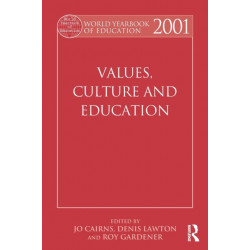 World Yearbook of Education 2001: Values, Culture and Education
