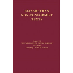 The Writings of Henry Barrow, 1587-1590