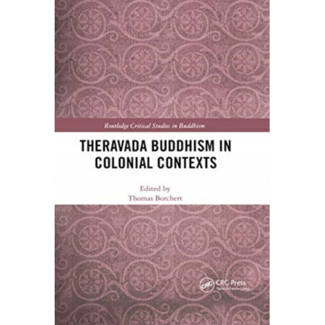Theravada Buddhism in Colonial Contexts