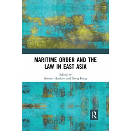 Maritime Order and the Law in East Asia
