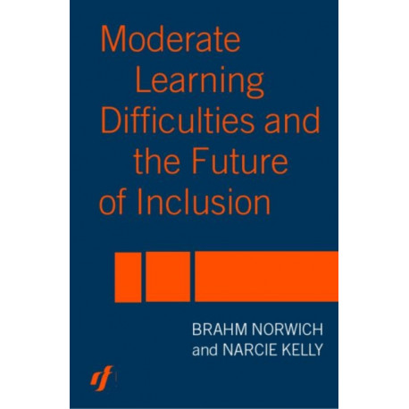 Moderate Learning Difficulties and the Future of Inclusion