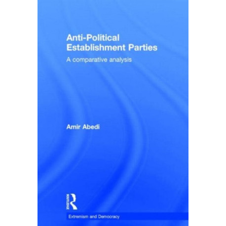 Anti-Political Establishment Parties: A Comparative Analysis