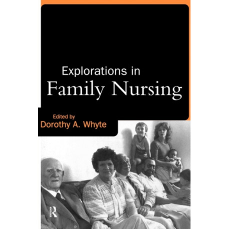 Explorations in Family Nursing