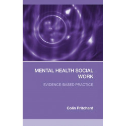 Mental Health Social Work: Evidence-Based Practice