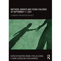 Mothers, Infants and Young Children of September 11, 2001: A Primary Prevention Project