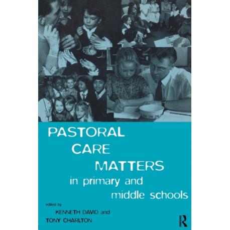 Pastoral Care Matters in Primary and Middle Schools