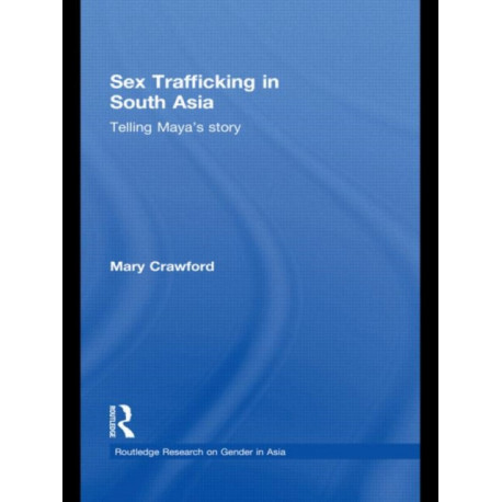Sex Trafficking in South Asia: Telling Maya's Story