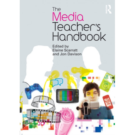 The Media Teacher's Handbook