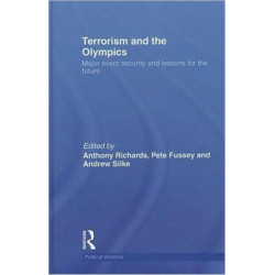 Terrorism and the Olympics: Major Event Security and Lessons for the Future