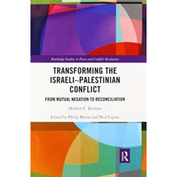 Transforming the Israeli-Palestinian Conflict: From Mutual Negation to Reconciliation