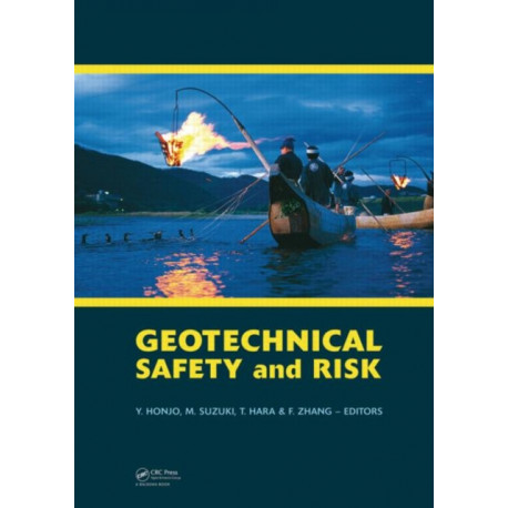 Geotechnical Risk and Safety: Proceedings of the 2nd International Symposium on Geotechnical Safety and Risk (IS-Gifu 2009) 11-12 June, 2009, Gifu, Japan - IS-Gifu2009