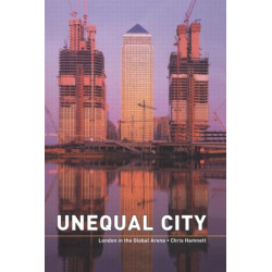 Unequal City: London in the Global Arena