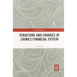Structure and Changes of China’s Financial System