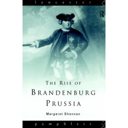 The Rise of Brandenburg-Prussia