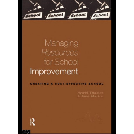 Managing Resources for School Improvement