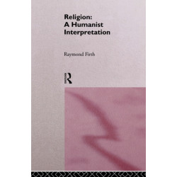 Religion: A Humanist Interpretation