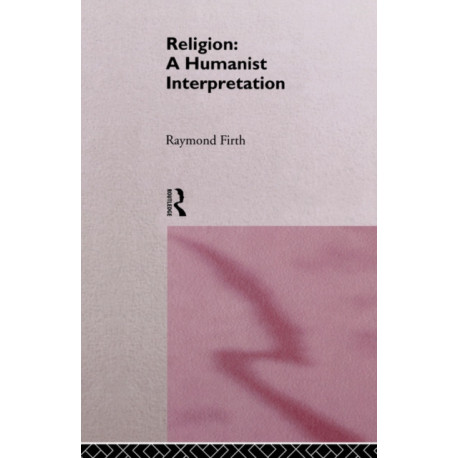 Religion: A Humanist Interpretation