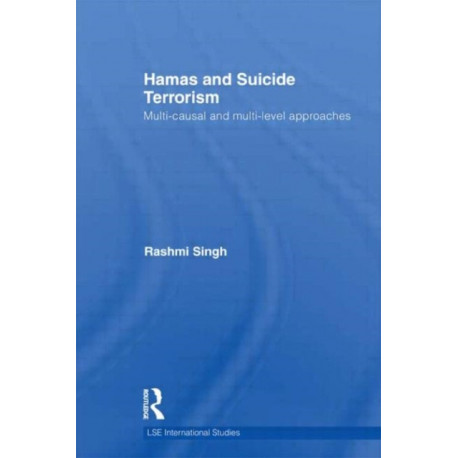 Hamas and Suicide Terrorism: Multi-causal and Multi-level Approaches