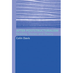 After Poststructuralism: Reading, Stories, Theory