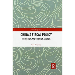 China’s Fiscal Policy: Theoretical and Situation Analysis