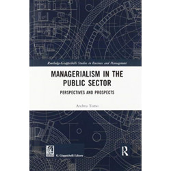 Managerialism in the Public Sector: Perspectives and Prospects